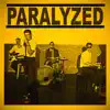 Stream & download Paralyzed - Single