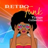 Retro Funk - Vintage Collection – Mightnight Party, Relaxing Songs, Cool Funk, 80's Rhythms