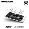 Phone Down (feat. Sam Concepcion) - Single album lyrics, reviews, download