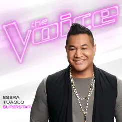 Superstar (The Voice Performance) - Single by Esera Tuaolo album reviews, ratings, credits
