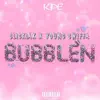 Bubble'n (feat. Young Swiffa) - Single album lyrics, reviews, download
