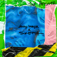 Daisy Maybe & Skepta - The Answer artwork