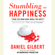 Daniel Gilbert - Stumbling on Happiness (Unabridged)