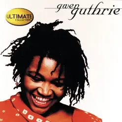 The Ultimate Collection: Gwen Guthrie - Gwen Guthrie The Ultimate Collection: Gwen Guthrie - Gwen Guthrie