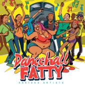 Dancehall Fatty artwork