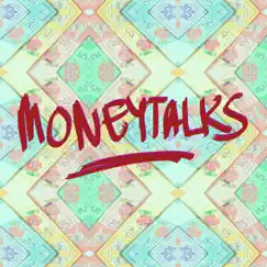 Moneytalks Song Lyrics
