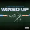Wired Up - Single album lyrics, reviews, download