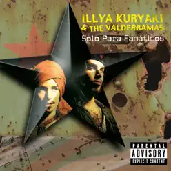 Solo para Fanáticos - Illya Kuryaki and The Valderramas