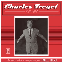 1951 1954 Remasterisé En 2017 By Charles Trenet