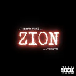 Zion - Single - Trinidad James Zion - Single - Trinidad James