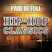 Paid In Full: Hip-Hop Classics artwork