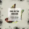 Stream & download Fire on the Horizon (LabRat Remix) - Single