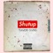 Shut Up (feat. Marrel) - Taver Gvng lyrics