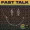 Fast Talk (Still Woozy Remix) - Houses lyrics