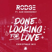 Done Looking for Love (feat. Sam Hemingway) [Christmas Mix] artwork