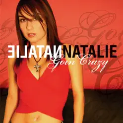 Goin' Crazy - EP - Natalie Goin' Crazy - EP - Natalie
