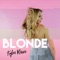 Blonde - Kylee Renee lyrics