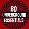 60s Underground Essentials, 2017