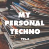 My Personal Techno, Vol. 3, 2018
