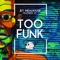 Too Funk (feat. B.J) - Jey Indahouse lyrics