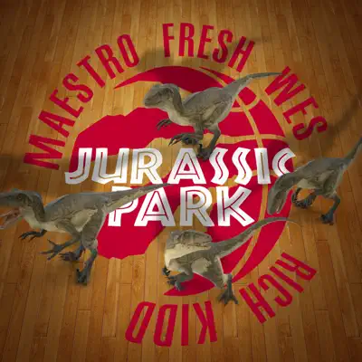 Jurassic Park - Single (feat. Rich Kidd) - Single - Maestro Fresh Wes