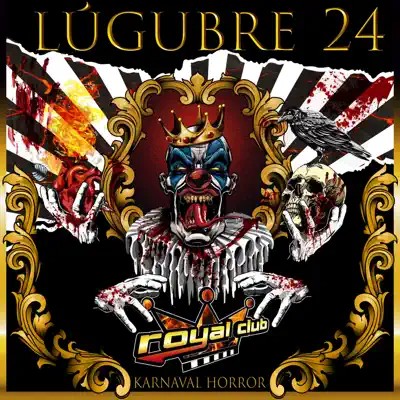 Lúgubre 24 (Karnaval Horror) - EP - Royal Club