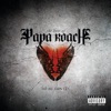 Papa Roach - Had Enough