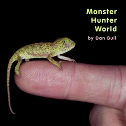 Monster Hunter World - Single - Dan Bull Monster Hunter World - Single - Dan Bull