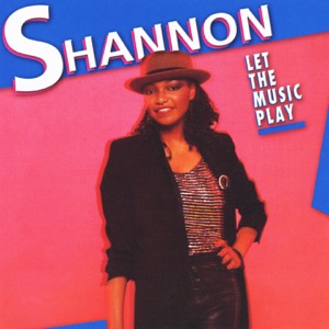 Shannon - Let the Music Play - 排舞 音乐
