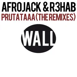 Prutataaa (The Remixes) - Single - Afrojack