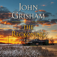 John Grisham - The Reckoning: A Novel (Unabridged) artwork