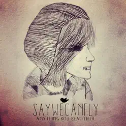 Anything but Beautiful - EP - SayWeCanFly