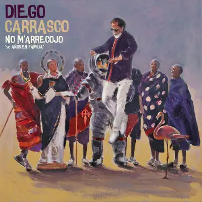 No M'Arrecojo (50 Años En Familia) - Diego Carrasco