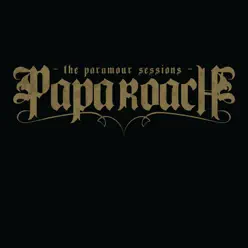 The Paramour Sessions (Bonus Track Version) - Papa Roach