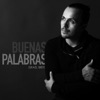 Buenas Palabras - Single