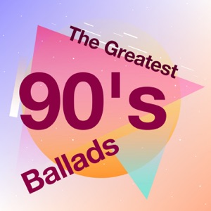 The Greatest 90's Ballads