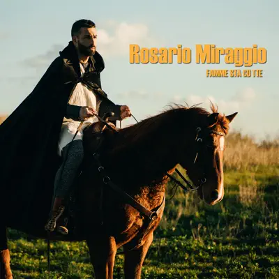 Famme sta cu tte - Single - Rosario Miraggio