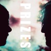 PRIZES - You'll Never See Me Again