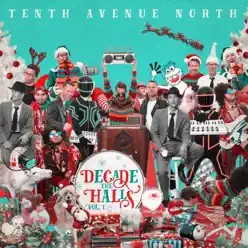 Decade the Halls, Vol. 1 - Tenth Avenue North