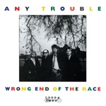 Any Trouble - Old Before Your Time
