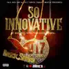 So Innovtive (feat. Boss Hogg, Vital, Pooh Sauce & KC Royal) - Single album lyrics, reviews, download
