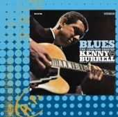 Kenny Burrell - See See Rider
