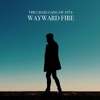 Wayward Fire, 2011