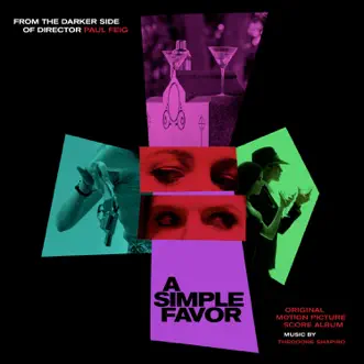 A Simple Favor (Original Motion Picture Score) by Theodore Shapiro album reviews, ratings, credits