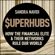 Sandra Navidi & Nouriel Roubini - foreword - SuperHubs: How the Financial Elite and Their Networks Rule Our World (Unabridged)