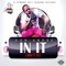 In It (Ain't It) - Don Andre lyrics