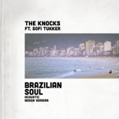 Brazilian Soul (feat. Sofi Tukker) [Acoustic Bossa Version] artwork