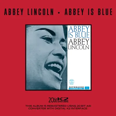 Abbey Is Blue (Remastered) - Abbey Lincoln