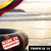 Made In Colombia / Tropical / 16