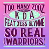 Stream & download So Real (Warriors) [feat. Jess Glynne] - Single